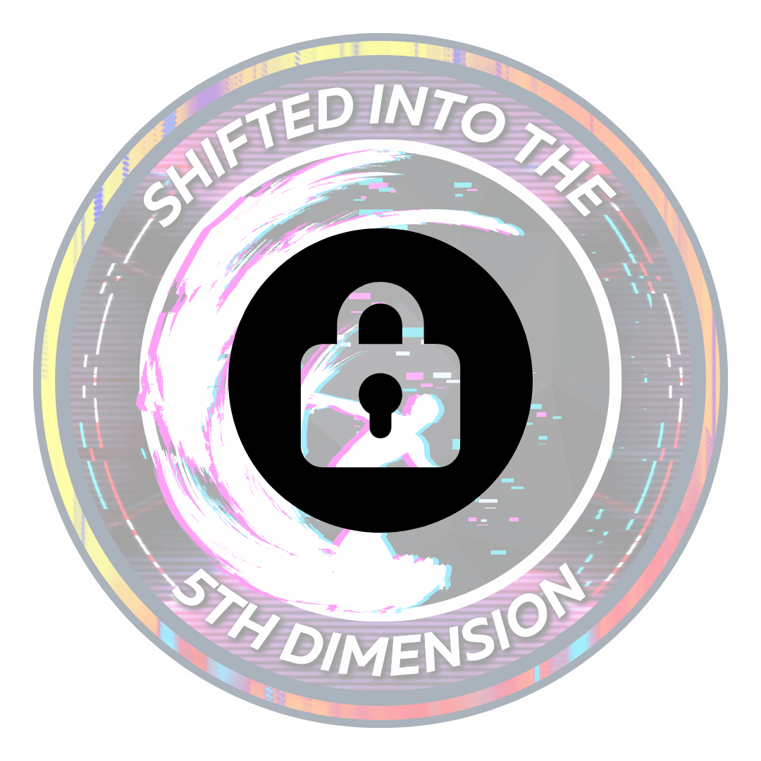 Shifting Into The 5th Dimension